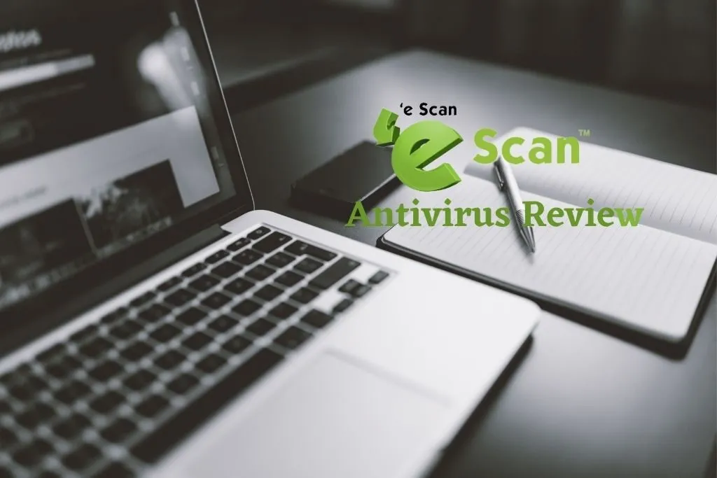 eScan Internet Security Review 2021 - Is eScan worthy