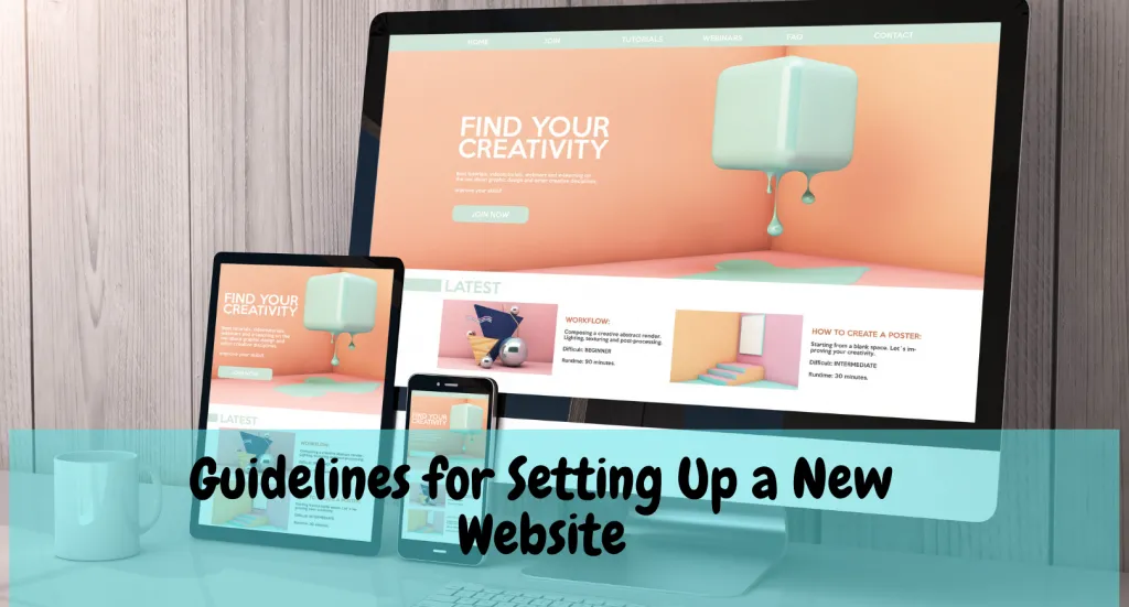 Guidelines For Setting Up A New Website