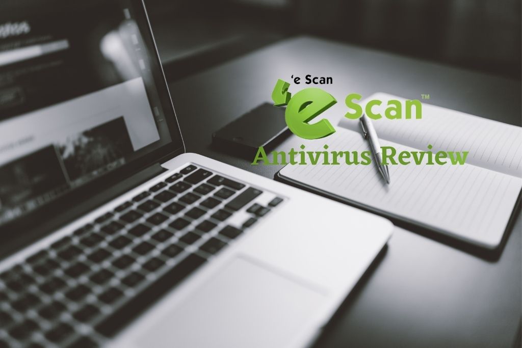 eScan Internet Security Review 2021 - Is eScan worthy