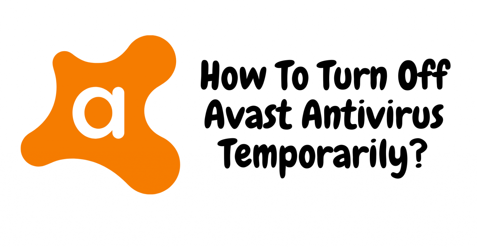 turning off avast temporarily