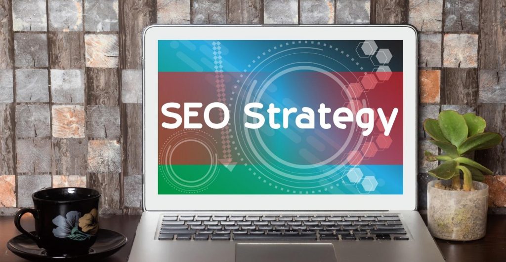 10 Tips To Create An Effective Seo Strategy That Works