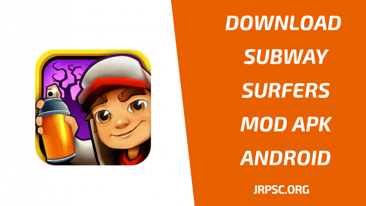 Download mod apk file of subway surfers: